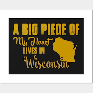 A Big Piece Of My Heart Lives In Winconsin Posters and Art